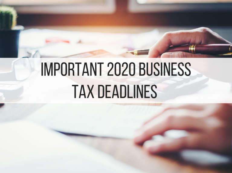 Important 2020 Business Tax Deadlines Finance Tips Business